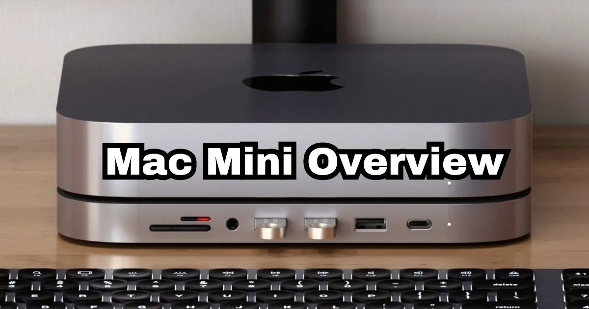 an guide to apple mac mini overview and its specifications.